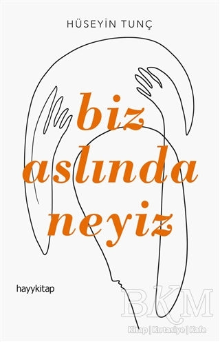 Biz Aslında Neyiz - Kişisel Gelişim Kitapları | Avrupa Kitabevi