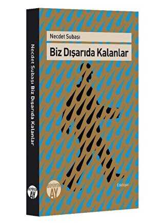 Biz Dışarıda Kalanlar - Anlatı Kitapları | Avrupa Kitabevi