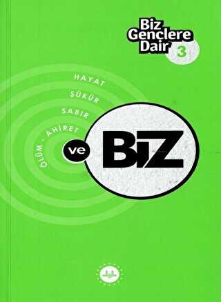 Biz Gençlere Dair 3 - Kişisel Gelişim Kitapları | Avrupa Kitabevi