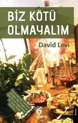 Biz Kötü Olmayalım - Roman | Avrupa Kitabevi