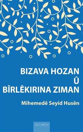 Bızava Hozan ü Birlekırına Zıman - Kürt Edebiyatı | Avrupa Kitabevi