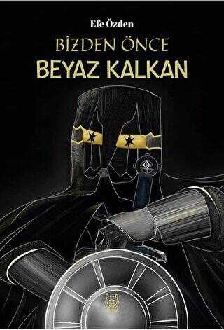 Bizden Önce Beyaz Kalkan - Roman | Avrupa Kitabevi