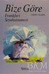 Bize Göre Frankfurt Seyahatnamesi - Türk Edebiyatı Romanları | Avrupa Kitabevi