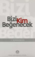 Bizi Kim Beğenecek - Kişisel Gelişim Kitapları | Avrupa Kitabevi