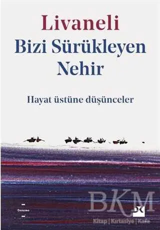 Bizi Sürükleyen Nehir - Denemeler | Avrupa Kitabevi