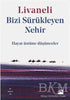 Bizi Sürükleyen Nehir - Denemeler | Avrupa Kitabevi