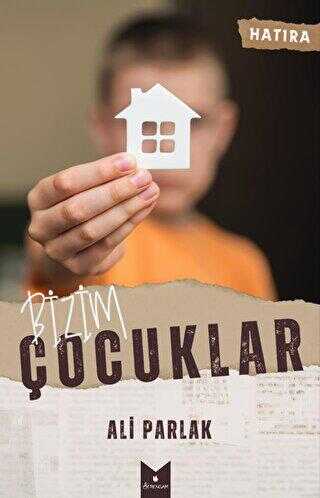 Bizim Çocuklar - Anı Mektup ve Günlük Kitapları | Avrupa Kitabevi