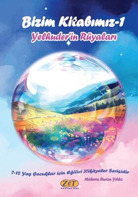 Bizim Kitabımız-1 Yelhuder’in Rüyaları - Hikayeler | Avrupa Kitabevi