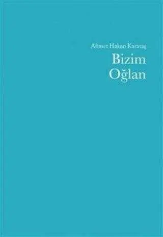 Bizim Oğlan - Türk Edebiyatı Romanları | Avrupa Kitabevi