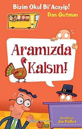 Bizim Okul Bi` Acayip - Aramızda Kalsın -  | Avrupa Kitabevi
