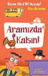 Bizim Okul Bi` Acayip - Aramızda Kalsın -  | Avrupa Kitabevi