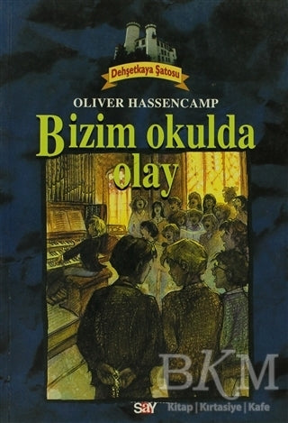 Bizim Okulda Olay Dehşetkaya Şatosu 7 - Roman ve Öykü Kitapları | Avrupa Kitabevi