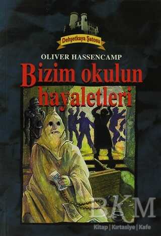 Bizim Okulun Hayaletleri Dehşetkaya Şatosu 11 - Roman ve Öykü Kitapları | Avrupa Kitabevi