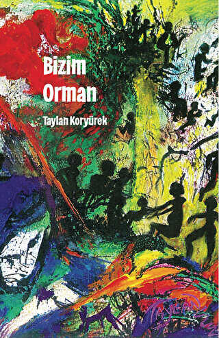 Bizim Orman - Şiir Kitapları | Avrupa Kitabevi