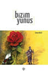 Bizim Yunus -  | Avrupa Kitabevi