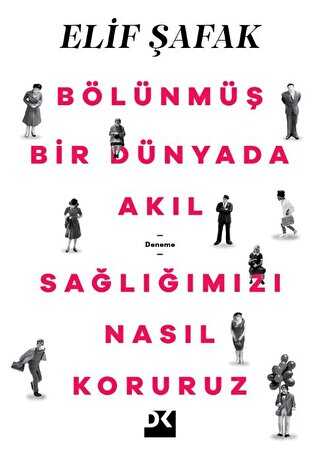 Bölünmüş Bir Dünyada Akıl Sağlığımızı Nasıl Koruruz - Denemeler | Avrupa Kitabevi