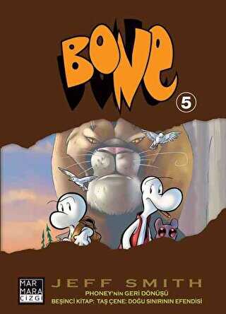Bone 5: Phoney`nin Geri Dönüşü - Taş Çene - Doğu Sınırının Efendisi