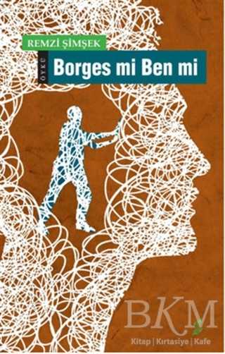 Borges mi Ben mi - Türk Edebiyatı Romanları | Avrupa Kitabevi