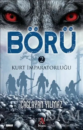 Börü 2 - Kurt İmparatorluğu - Roman | Avrupa Kitabevi