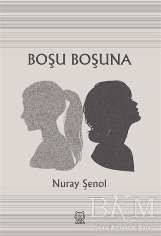 Boşu Boşuna - Roman | Avrupa Kitabevi