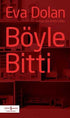 Böyle Bitti - Roman | Avrupa Kitabevi