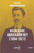 Bozalizade Abdulkadir Bey 1894-1921 - Tarihi Romanlar | Avrupa Kitabevi