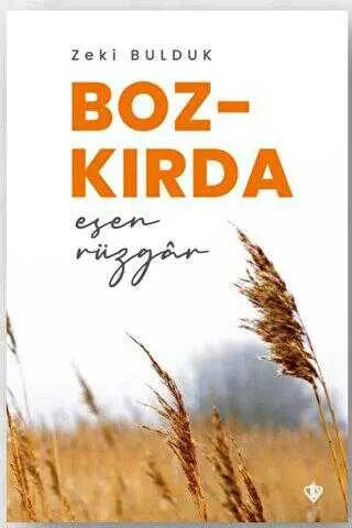 Bozkırda Esen Rüzgar - Denemeler | Avrupa Kitabevi