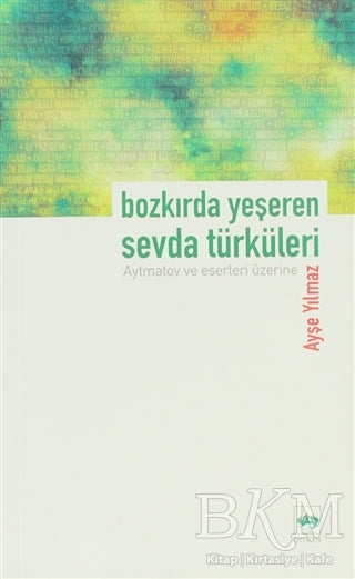 Bozkırda Yeşeren Sevda Türküleri - Denemeler | Avrupa Kitabevi