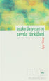 Bozkırda Yeşeren Sevda Türküleri - Denemeler | Avrupa Kitabevi