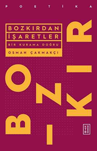 Bozkırdan İşaretler - Eleştiri İnceleme ve Kuram Kitapları | Avrupa Kitabevi