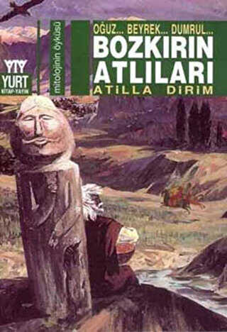 Bozkırın Atlıları Oğuz... Beyrek... Dumrul... -  | Avrupa Kitabevi