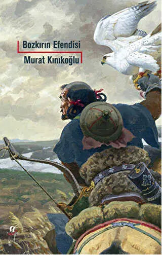 Bozkırın Efendisi - Tarihi Romanlar | Avrupa Kitabevi