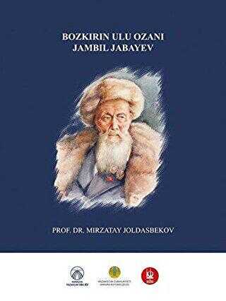 Bozkırın Ulu Ozanı Jambil Jabayev - Araştıma ve İnceleme Kitapları | Avrupa Kitabevi