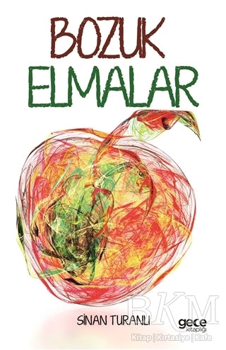 Bozuk Elmalar - Denemeler | Avrupa Kitabevi