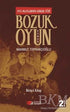 Bozuk Oyun - 1915 Olaylarının Gerçek Yüzü 1 - Roman | Avrupa Kitabevi