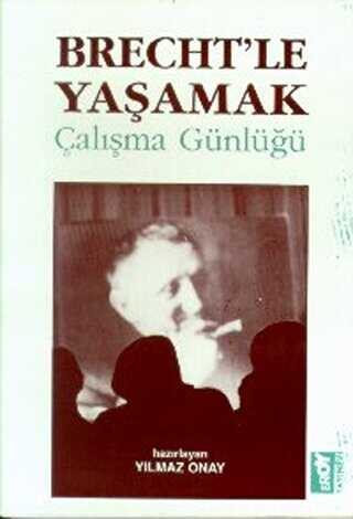 Brecht’le Yaşamak - Anı Mektup ve Günlük Kitapları | Avrupa Kitabevi
