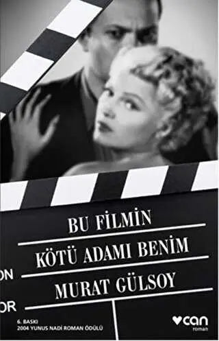 Bu Filmin Kötü Adamı Benim - Türk Edebiyatı Romanları | Avrupa Kitabevi