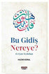 Bu Gidiş Nereye? Fe Eyne Tezhebun - Denemeler | Avrupa Kitabevi