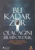 Bu Kadar Zor Olacağını Bilmiyorduk - Kişisel Gelişim Kitapları | Avrupa Kitabevi