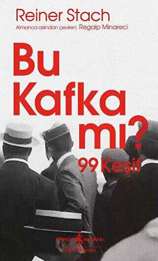 Bu Kafka mı? 99 Keşif - Eleştiri İnceleme ve Kuram Kitapları | Avrupa Kitabevi