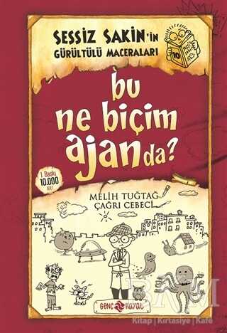 Bu Ne Biçim Ajanda? - Sessiz Sakin’in Gürültülü Maceraları 10 - Roman | Avrupa Kitabevi