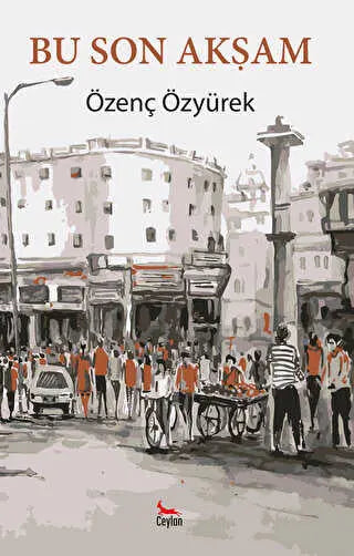 Bu Son Akşam - Roman | Avrupa Kitabevi