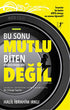 Bu Sonu Mutlu Biten Hikayelerden Biri Değil - Roman | Avrupa Kitabevi