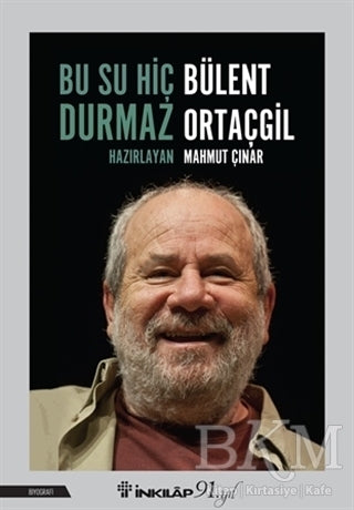 Bu Su Hiç Durmaz: Bülent Ortaçgil - Biyografik ve Otobiyografik Kitaplar | Avrupa Kitabevi