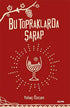 Bu Topraklarda Şarap - Anlatı Kitapları | Avrupa Kitabevi