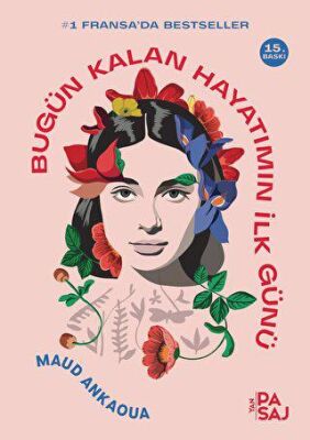 Bugün Kalan Hayatımın İlk Günü - Roman | Avrupa Kitabevi