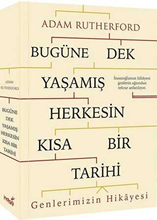 Bugüne Dek Yaşamış Herkesin Kısa Bir Tarihi Genlerimizin Hikayesi -  | Avrupa Kitabevi