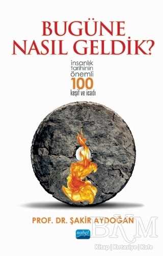 Bugüne Nasıl Geldik?