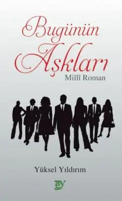 Bugünün Aşkları - Milli Roman - Roman | Avrupa Kitabevi