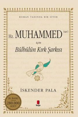 Hz. Muhammed S.A.V. İçin Bülbülün Kırk Şarkısı